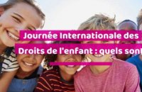 Journée Internationale des Droits de l'Enfant : quels sont leurs droits ?