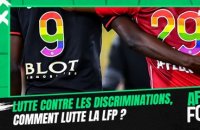"Il y a des clubs qui marchent vachement bien", comment la LFP lutte contre les discriminations ?