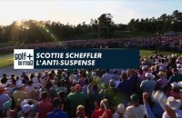 Scottie Scheffler l'anti suspense - Golf + le mag