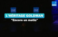 L'Héritage Goldman - "Encore un matin" - France Bleu Live à Plougastel