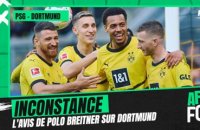 PSG-Dortmund (J-2): "Le Borussia est inconstant" insiste Polo Breitner