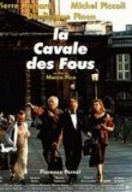 Affiche de La Cavale des fous