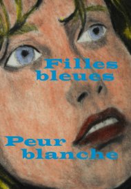 Affiche de Filles bleues, peur blanche