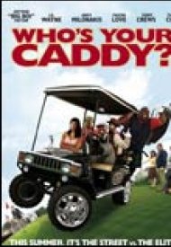 Affiche de Who's Your Caddy ?