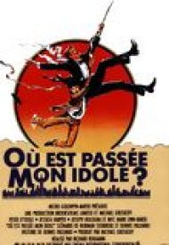 Affiche de Où est passée mon idole ?