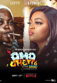 Affiche de Omo Ghetto: The Saga
