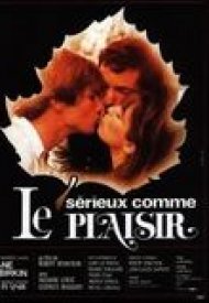 Affiche de Sérieux Comme le Plaisir