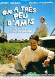 Affiche de On a très peu d'amis