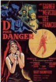 Affiche de D pour danger