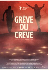 Affiche de Grève ou Crève