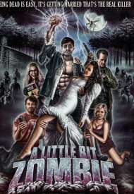 Affiche de A Little Bit Zombie