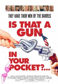 Affiche de Is That a Gun in Your Pocket?