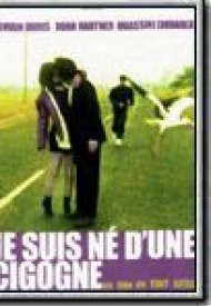 Affiche de Je suis né d'une cigogne