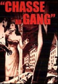 Affiche de Chasse au gang