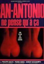 Affiche de San-Antonio ne pense qu'à ça
