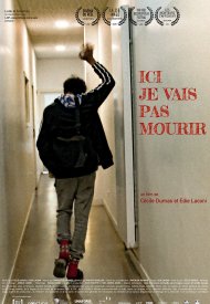 Affiche de Ici je vais pas mourir