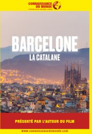 Affiche de Connaissance du monde : Barcelone, la Catalane