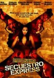 Affiche de Secuestro express