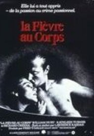Affiche de La Fièvre au corps