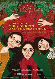 Affiche de The Bold, The Corrupt and The Beautiful