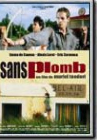 Affiche de Sans plomb