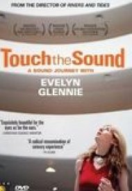 Affiche de Touch the Sound: A Sound Journey with Evelyn Glennie