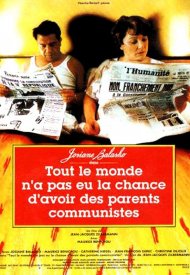 Affiche de Tout le monde n'a pas eu la chance d'avoir des parents communistes