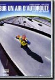 Affiche de Sur un air d'autoroute