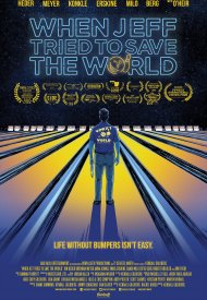 Affiche de When Jeff Tried To Save The World