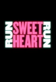 Affiche de Run Sweetheart Run
