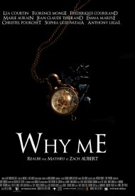Affiche de Why me?