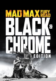 Affiche de Mad Max: Fury Road - Black & Chrome