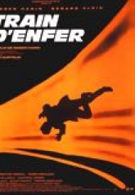 Affiche de Train d'enfer
