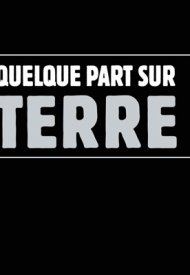 Affiche de Quelque part sur Terre