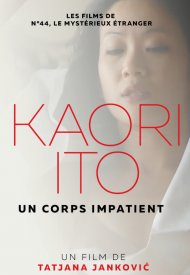 Affiche de Kaori Ito, un corps impatient