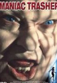 Affiche de Maniac Trasher