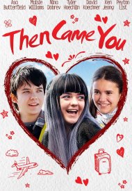 Affiche de Then Came You