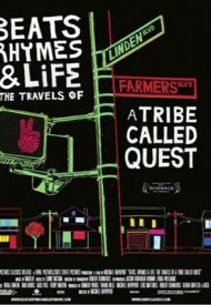 Affiche de Beats, Rhymes & Life: The Travels of A Tribe Called Quest
