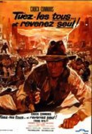 Affiche de Tuez-les tous...et revenez seul !