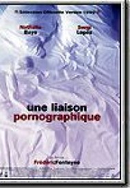 Affiche de Une liaison pornographique