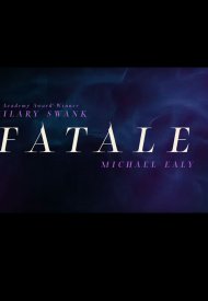 Affiche de Fatale