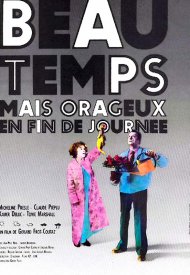 Affiche de Beau Temps mais orageux en fin de journee