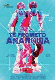 Affiche de Te Prometo Anarquía