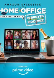 Affiche de Home Office, un especial de mirreyes contra godínez