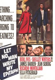 Affiche de Let no man write my epitaph