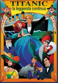 Affiche de Titanic, la légende continue...