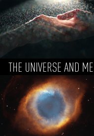 Affiche de The Universe and Me