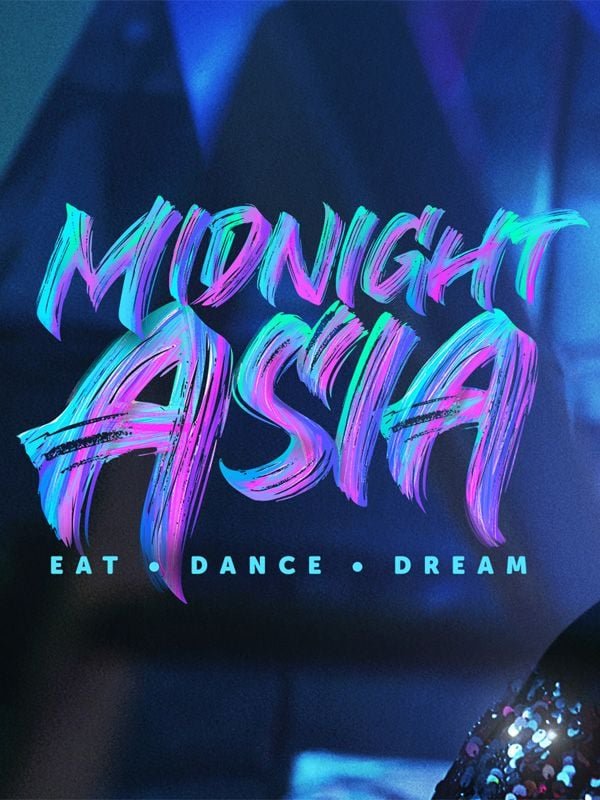 Midnight Asia: Eat. Dance. Dream - Saison 1