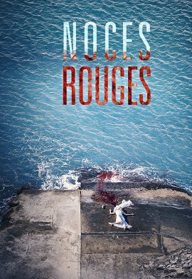 Noces Rouges - Saison 1