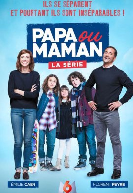 Papa ou maman - la série - Saison 1